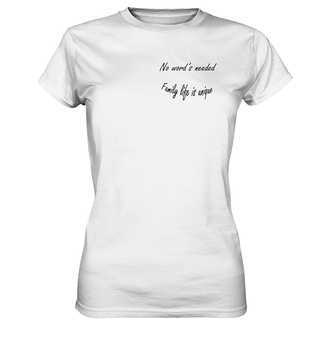 No word's needed - Ladies Premium Shirt