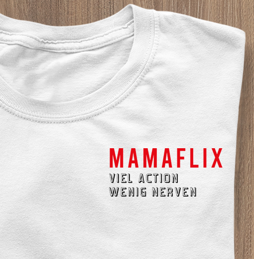MAMAFLIX - T-Shirt wäiss